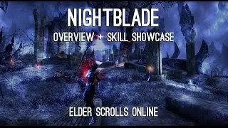Nightblade Overview and Skills showcase - Elder Scrolls Online