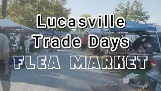 Lucasville Trade Days Flea Market | Southern Ohio&rsquo;s Largest Outdoor Market!