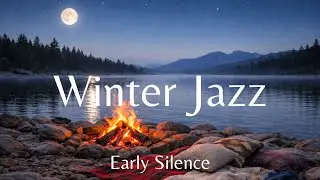 Winter Jazz | Early Silence | Before the House Wakes 🎷
