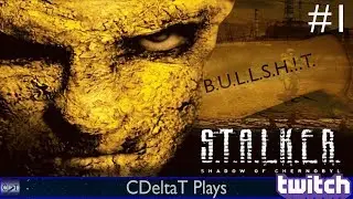 WHAT A LOAD OF.... |  S.T.A.L.K.E.R. Shadow of Chernobyl Part 1 | CDeltaT