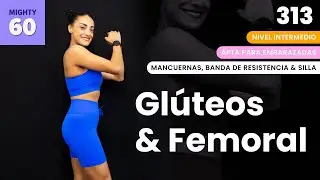 Glúteos & Femorales ⚡️| Rutina de 45 minutos💥| Día 5 Mighty 60