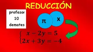 M&Eacute;TODO de REDUCCI&Oacute;N [ CLAVES Y TRUCOS ] Resolver SISTEMAS de ECUACIONES