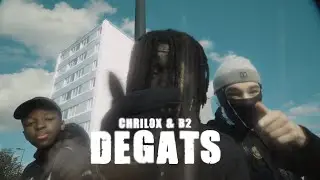CHRILOX & B2 - DEGATS (Clip Officiel)