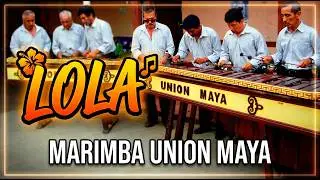 Lola - Marimba Union Maya -2010-