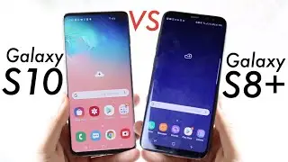 Samsung Galaxy S10 Vs Galaxy S8 Plus! (Comparison) (Review)