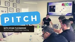 How to Best Pitch Yourself | Ryan Tuckwood, SWISH Sales Coaching | Live Session 2022