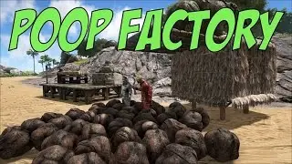 THE ULTIMATE POOP FACTORY in ARK SURVIVAL EVOLVED