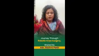 Knee pain gone! Rashmi's robotic knee story at Apex.