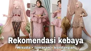 Rekomendasi kebaya untuk wisuda, lamaran, kondangan