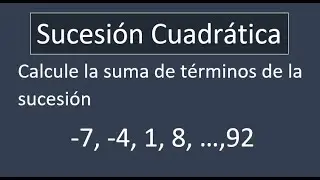 COMO CALCULAR LA SUMA DE TERMINOS DE UNA SUCESION CUADRATICA