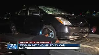 Woman hit and killed by car in Vista