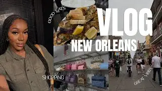New Orleans Vlog: Eating & Shopping Like a Tourist!