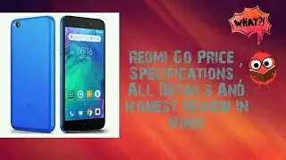#Deshkaphone Redmi Go Price , Specifications , All Details In Hindi