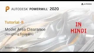 PowerMill-2020 Tutorial in Hindi (Tutorial-8)