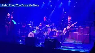 RelaxTrio - You Drive Me Nuts / Tavastia Club, Helsinki, Finland 9.4.2019
