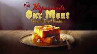 Hypasounds - One More (French Toast Riddim) | 2024 Soca [Vibez Productionz]