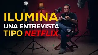 C&oacute;mo grabar entrevistas tipo documental NETFLIX