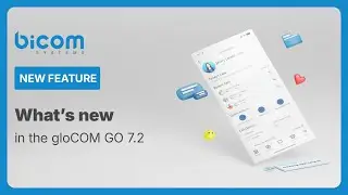 What's New: gloCOM GO 7.2