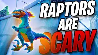 Raptors Are TERRIFYING!  (Where To Find Raptors And How To Tame Them)