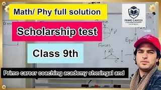 Class 9 Scholarship Test Full Solution | Maths & Physics Explained | PCCA Sgl