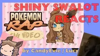 SHINY SWALOT REACTS: 