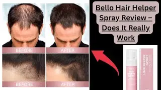 Bello Hair Helper Spray Review FAKE OR REAL