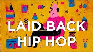 【GROOVE Playlist】ゆるく聴ける、しっかりノれる laid-back Sound｜HIPHOP