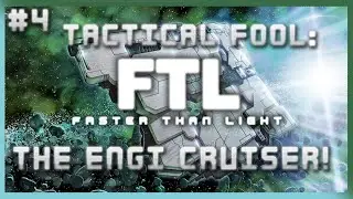 FTL: Faster Than Light #4: UNLOCKING THE ENGI CRUISER! Finale | TACTICAL FOOL