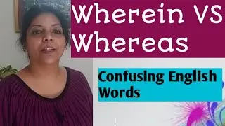 Confusing English words/ Wherein VS Whereas/ fix your common vocabulary mistakes