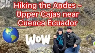 Hiking the Andes - The Upper Cajas Mountains Near Cuenca Ecuador