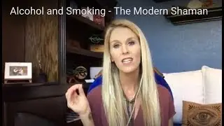 Alcohol and Smoking - The Modern Shaman