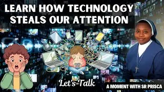 Learn how technology steals our attention