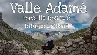 Valle Adamè ep.1: Notte al Rifugio Lissone & Forcella Rossa | Gopro Hero 10