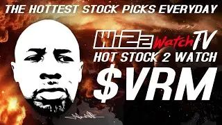 Stock 2 Watch 02.14..21 - $VRM