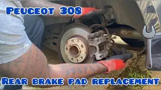 Peugeot 308 mk2 2016  (diesel) how to replace your rear brake pads