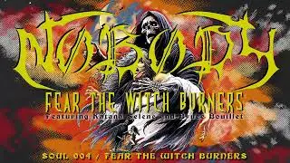 Fear the Witch Burners (Featuring Katana Selene and Bruce Bouillet)