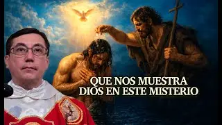 El sentido de la manifestación de Dios en el Bautismo.