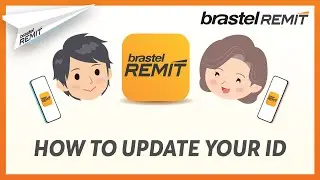 Brastel Remit App - How to update your ID ● Brastel Remit