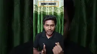 MONEY MARKET   | Simple Meaning | SJ Informative | Subash SJ #stockmarket