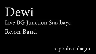 Dewi - Re.on Band (Live BG Junction Mall Surabaya)