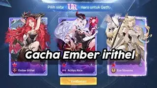 Gacha Ember irithel ll Mobile legends adventure ll QodriZ1