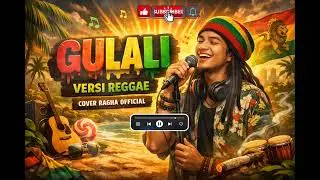 GULALI &ndash; Rhoma Irama | Reggae Cover by Ragha Official (Lirik Video)