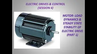 Steady State Stability of Electric Drive  Part 1 (session 4)