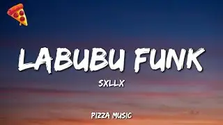 LABUBU FUNK - SXLLX