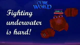 Cube World :: Fighting Underwater is Hard!