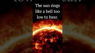 The sun rings like a bell too low to hear