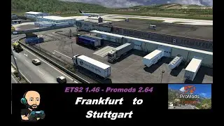 ETS2 1.46 - Promods 2.64 - Frankfurt - Stuttgart Airport * (MAN TGX 2020)