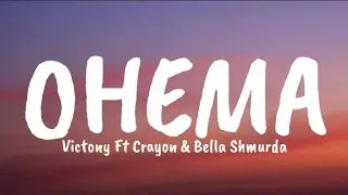 Victony - Ohema Ft Crayon & Bella Shmurda (Lyrics)