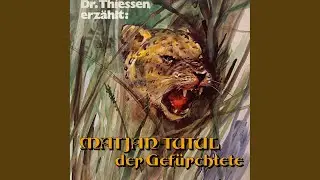 Teil 12 - Matjan Tutul, der Gef&uuml;rchtete
