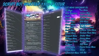 SCRIPT BOT WHATSAPP TERBARU || SC 1500+ FITUR ADA RVO & COCOK UNTUK JAGA GRUB || SC BY NanoBotz